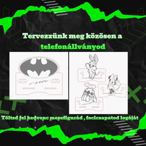 Tervezzük meg közösen a telefonállványod 